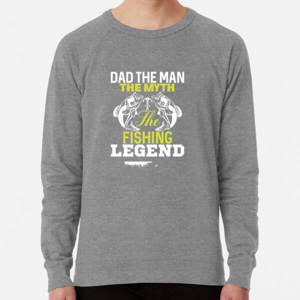 dad man myth fishing legend X X Loose Fit Sweatshirt