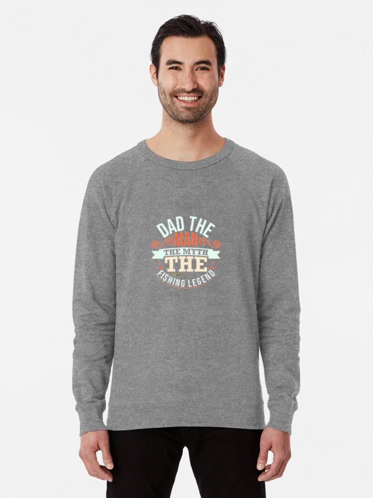 dad man myth fishing legend X X X Loose Fit Sweatshirt - Image 2